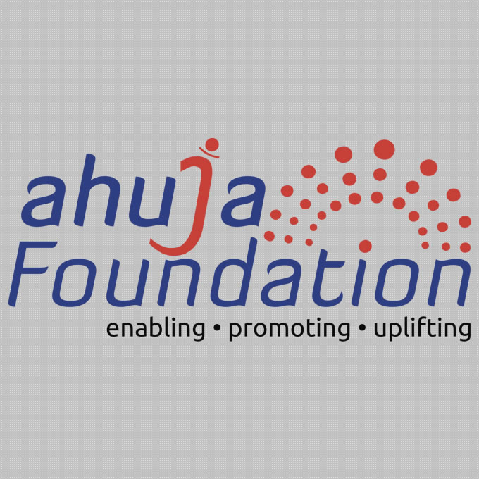 AHUJA FOUNDATION - Ahuja Groups CSR Arm